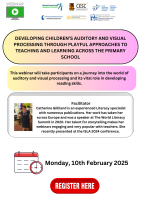 Developing children’s auditory and visual processing through playful approaches to teaching and learning across the Primary School