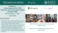 ESCI and Microsoft Ireland Dream Space Webinar Series Webinar #3 - A New Approach to STEM Education - The Dream Space Digital Academy (Primary/Post Primary) 