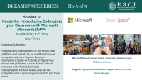 ESCI and Microsoft Ireland Dream Space Webinar Series Webinar #5 - Hands-On - Introducing Coding Into Your Classroom with Microsoft Makecode (Primary/Post Primary) 