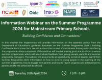 Information Webinar on the Summer Programme 2024 for Mainstream Primary Schools