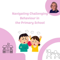 Navigating Challenging Behaviour in the Primary School - July